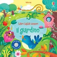 Il giardino. Ediz. illustrata