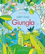 Nella giungla. Libri cucù. Ediz. illustrata