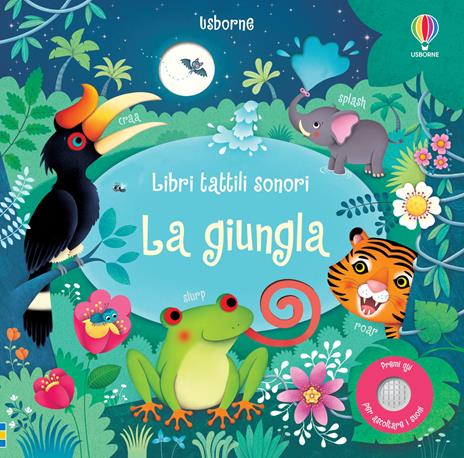 La giungla. Ediz. illustrata - Sam Taplin,Federica Iossa - copertina