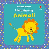 Animali. Libri zig zag. Ediz. illustrata - Fiona Watt - copertina