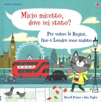 Micio micetto, dove sei stato? Londra. Ediz. a colori - Russell Punter - copertina