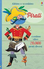 Pirati. Abbino e scombino. Ediz. illustrata