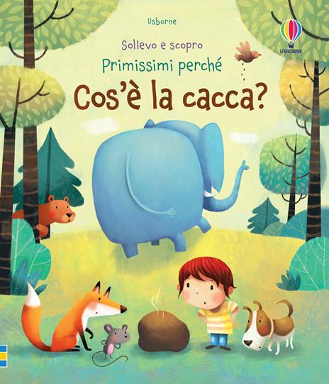 Cos'è la cacca? Ediz. illustrata - Katie Daynes - copertina