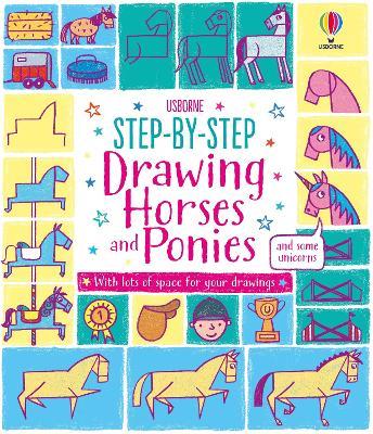 Step-by-step Drawing Horses and Ponies - Fiona Watt - cover