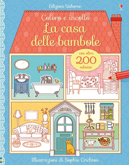 La casa delle bambole. Coloro e incollo. Con adesivi. Ediz. illustrata - Abigail Wheatley - copertina