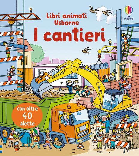 I cantieri. Ediz. a colori - Rob Lloyd Jones - copertina