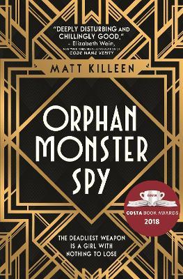 Orphan, Monster, Spy - Matt Killeen - cover