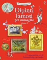 Dipinti famosi per immagini. Ediz. a colori. Vol. 1