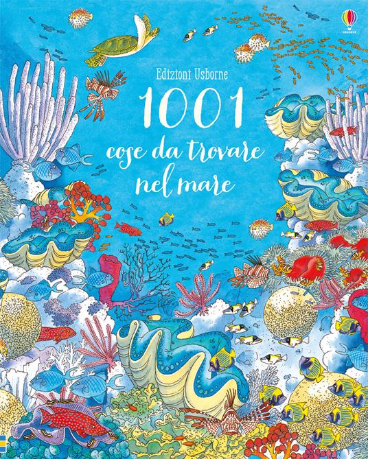 1001 cose da trovare nel mare. Ediz. a colori - Katie Daynes,Susanna Davidson - copertina