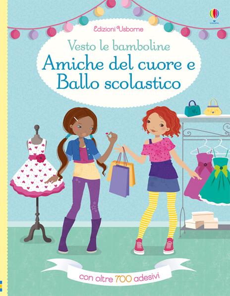 Amiche del cuore-Ballo scolastico. Ediz. a colori - Lucy Bowman,Jo Moore,Fiona Watt - copertina