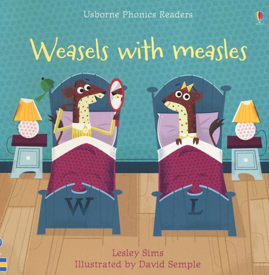 Weasles with measles. Ediz. a colori - Lesley Sims - copertina