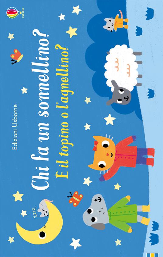 Chi fa un pisolino? È il topino o l'agnellino? Ediz. a colori - Sam Taplin,Stephen Barker - copertina