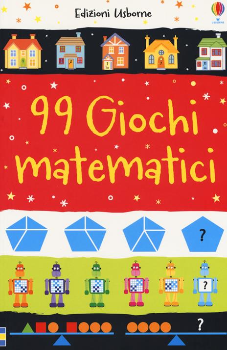 99 giochi matematici - Sarah Khan - copertina