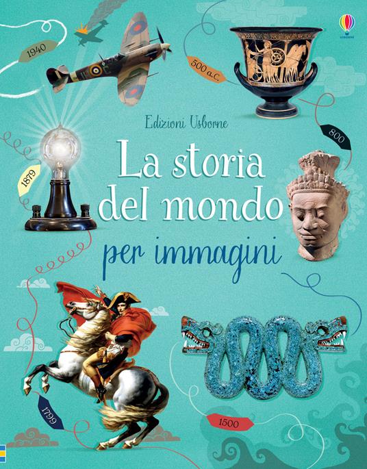 La storia del mondo per immagini - Rob Lloyd Jones - copertina