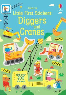 Little First Stickers Diggers and Cranes - Hannah Watson - cover