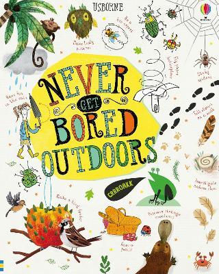 Never Get Bored Outdoors - James Maclaine,Sarah Hull,Lara Bryan - cover