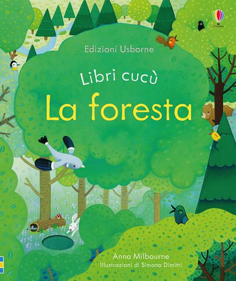 La foresta. Ediz. a colori - Anna Milbourne - copertina