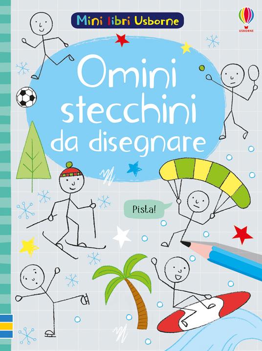 Omini stecchini da disegnare. Ediz. illustrata - Sam Smith - Libro -  Usborne - Mini libri Usborne. Libro da colorare