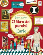 L'arte. Il libro dei perché. Ediz. a colori