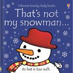That's not my snowman…: A Christmas and Winter Book for Babies and Toddlers