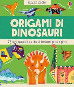 Origami di dinosauri 75 fogli decorati e un libro di istruzioni passo passo