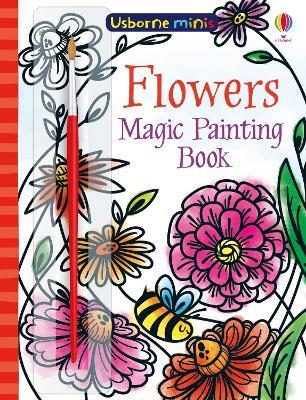 Flowers Magic Painting Book - Fiona Watt - cover
