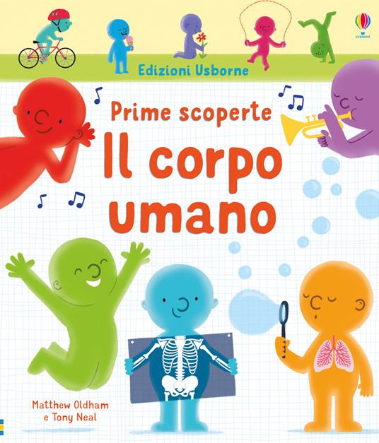 Il corpo umano. Prime scoperte. Ediz. a colori - Matthew Oldham - copertina