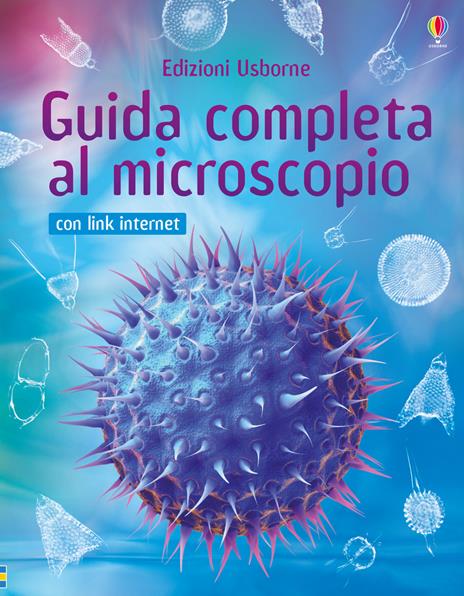 Guida completa al microscopio. Con aggiornamento online - Kirsteen Rogers - copertina