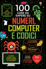 100 cose da sapere su numeri, computer e codici