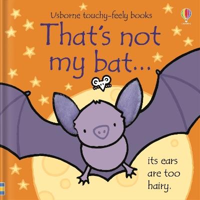 That's not my bat…: A Halloween Book for Kids - Fiona Watt - cover