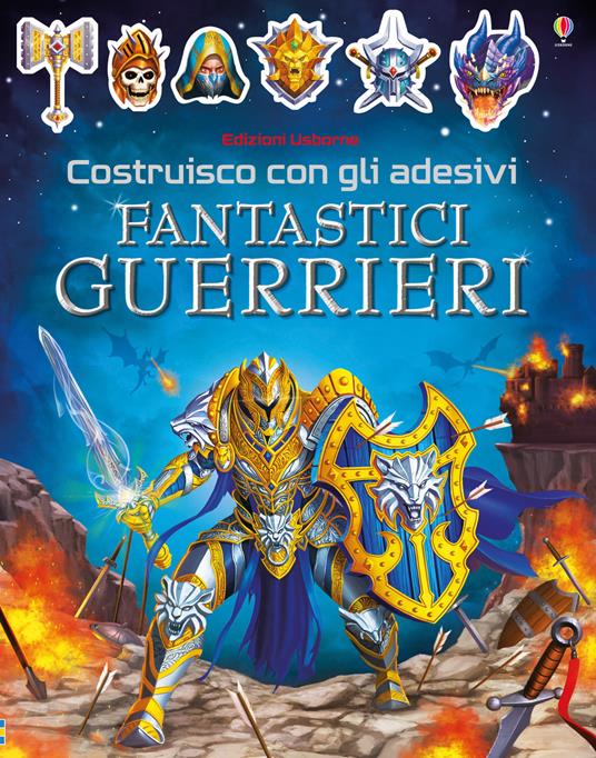 Fantastici guerrieri. Costruisco con gli adesivi. Ediz. a colori - Simon Tudhope - copertina