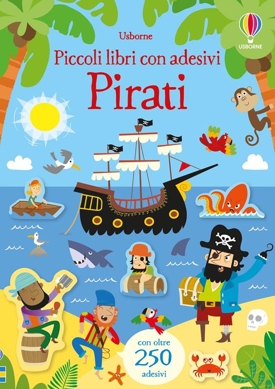Pirati. Con adesivi. Ediz. a colori - Kirsteen Robson - copertina