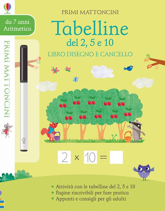 Tabelline del 2, 5, e 10 . Libro disegno e cancello. Primi mattoncini. Con gadget - Holly Bathie - copertina