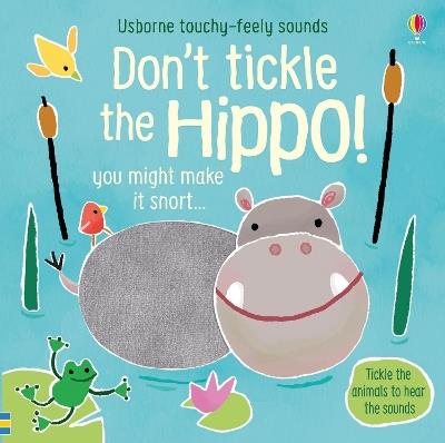 Don't Tickle the Hippo! - Sam Taplin - cover