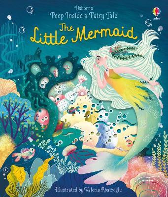 Peep Inside a Fairy Tale The Little Mermaid - Anna Milbourne - cover