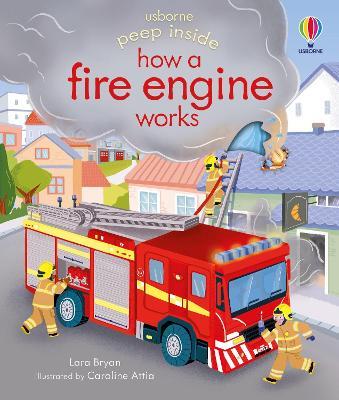 Peep Inside how a Fire Engine works - Lara Bryan - cover