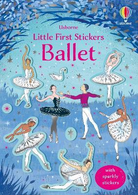 Little First Stickers Ballet - Kirsteen Robson - cover