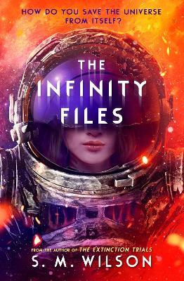 The Infinity Files - S.M. Wilson - cover
