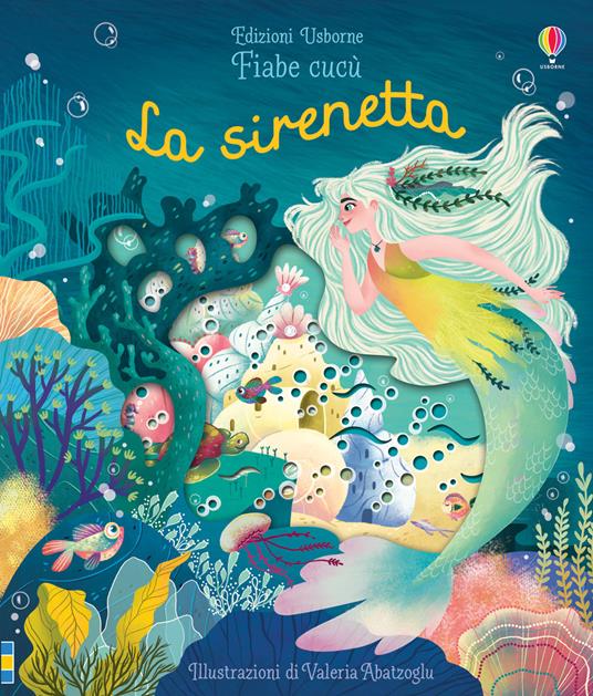 La sirenetta. Fiabe cucù. Ediz. a colori - Anna Milbourne - copertina