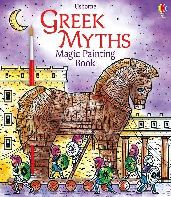 Greek Myths Magic Painting Book - Abigail Wheatley - cover