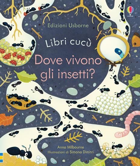 Dove vivono gli insetti? Ediz. a colori - Anna Milbourne - copertina