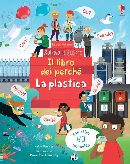 La plastica. Il libro dei perché. Ediz. a colori - Katie Daynes - copertina