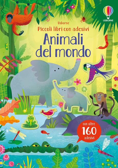 Animali del mondo. Ediz. a colori - Kristie Pickersgill - copertina
