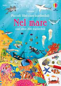 Nel mare. Ediz. a colori. Con adesivi