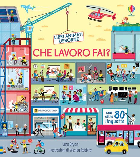 Che lavoro fai? Ediz. a colori - Lara Bryan - copertina