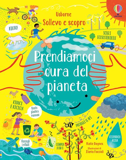 Prendiamoci cura del pianeta. Ediz. a colori - Katie Daynes - copertina