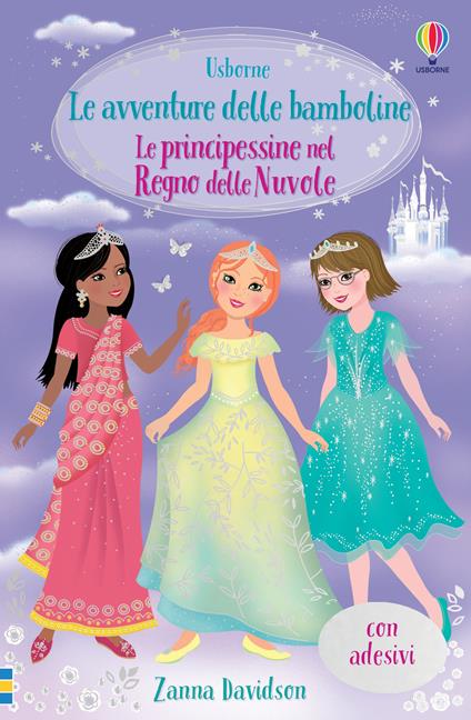 Le principessine nel Regno delle Nuvole. Con adesivi. Ediz. illustrata - Zanna Davidson - copertina