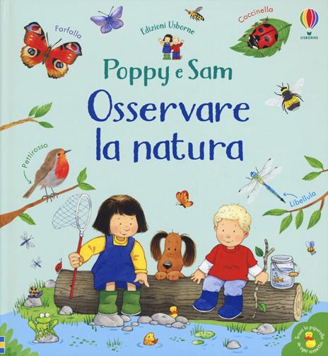 Osservare la natura. Poppy e Sam. Ediz. a colori - Sam Taplin - copertina