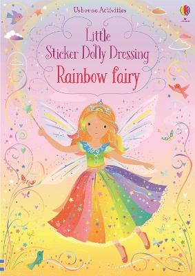 Little Sticker Dolly Dressing Rainbow Fairy - Fiona Watt - cover
