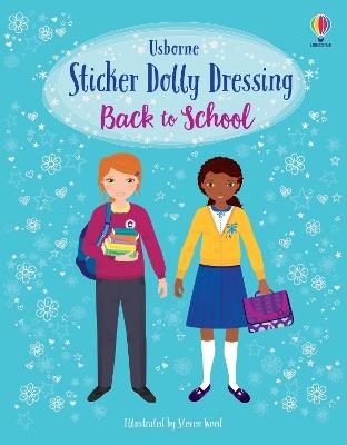 Sticker Dolly Dressing Back to School: A Back to School Book for Children - Fiona Watt - cover